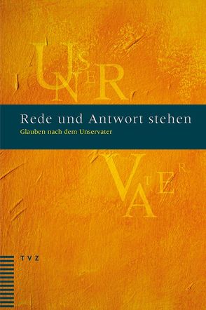 Rede und Antwort stehen von Buehler,  Pierre, La Roche,  Käthi, Locher,  Gottfried W., Mathwig,  Frank, Michau,  Marie-Christine, Schäfer,  Otto, Wüthrich,  Matthias D.