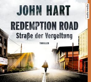Redemption Road von Hart,  John, Schwarzmaier,  Michael
