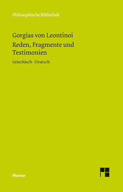 Reden, Fragmente und Testimonien von Buchheim,  Thomas, Gorgias von Leontinoi