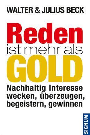 Reden ist mehr als Gold von Beck,  Julius, Beck,  Walter