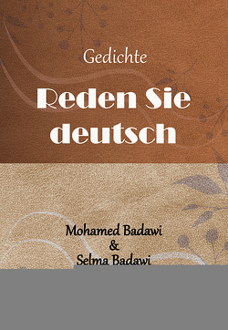 Reden Sie deutsch …! von Badawi,  Mohamed, Badawi,  Selma
