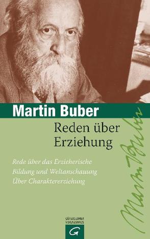 Reden über Erziehung von Buber,  Martin