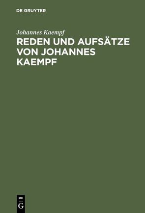 Reden und Aufsätze von Johannes Kaempf von Kaempf,  Johannes