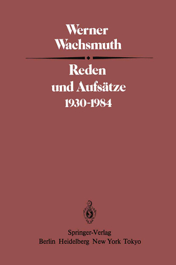 Reden und Aufsätze 1930–1984 von Wachsmuth,  W.
