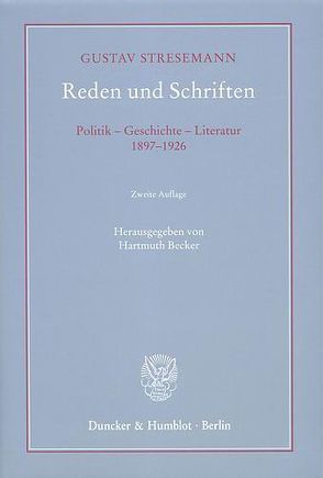 Reden und Schriften. von Becker,  Hartmuth, Rheinbaben,  Rochus Frhr. v., Stresemann,  Gustav