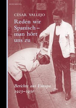 Reden wir Spanisch – man hört uns zu von Kultzen,  Peter, Vallejo,  César