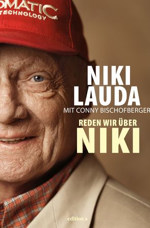 Reden wir über Niki von Bischofberger,  Conny, Lauda,  Niki