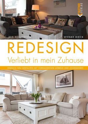 REDESIGN Verliebt in mein Zuhause von Houghton,  Iris