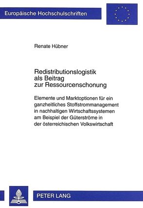 Redistributionslogistik als Beitrag zur Ressourcenschonung von Hübner,  Renate