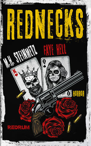 Rednecks von Hell,  Faye, Steinmetz,  M. H.