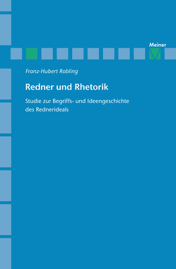 Redner und Rhetorik von Robling,  Franz-Hubert