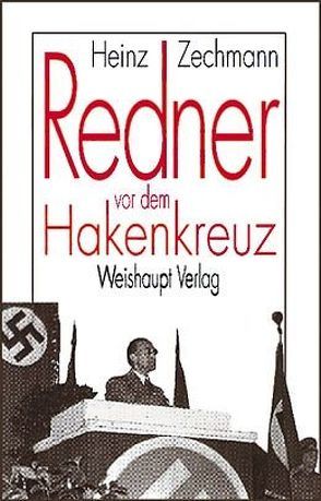 Redner vor dem Hakenkreuz von Frankl,  Viktor, Zechmann,  Heinz