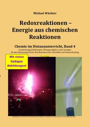 Redoxreaktionen – Energie aus chemischen Reaktionen von Wächter,  Michael