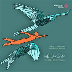 RE:DREAM von Prediger,  Rebecca, Vollmar,  Klausbernd