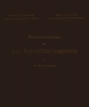 Reductionstabellen zur Gauss-Poggendorff’schen Spiegelablesung von Czermak,  Paul