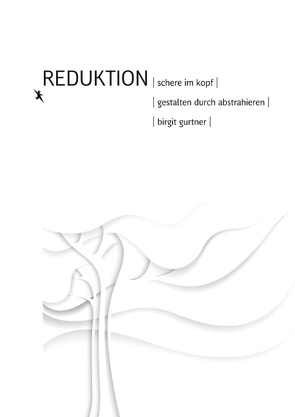 Reduktion von Gurtner,  Birgit
