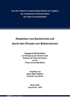 Reduktion von Escherichia coli durch den Einsatz von Bakteriozinen von Rößner,  Alina Tabea