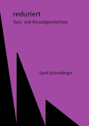 reduziert von Schmidinger,  Gerd