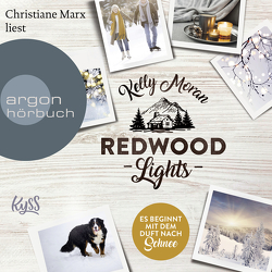 Redwood Lights – Es beginnt mit dem Duft nach Schnee von Marx,  Christiane, Moran,  Kelly, Nirschl,  Anita
