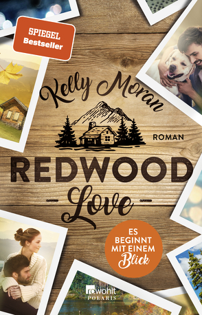 Redwood Love – Es beginnt mit einem Blick von Lamatsch,  Vanessa, Moran,  Kelly