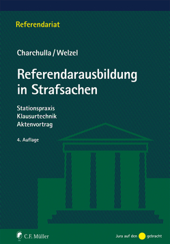 Referendarausbildung in Strafsachen von Charchulla,  Tim, Welzel,  Marcel