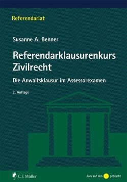 Referendarklausurenkurs Zivilrecht von Benner,  Susanne A.