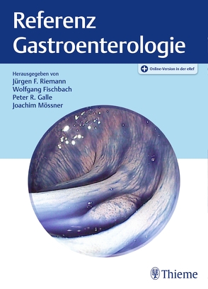 Referenz Gastroenterologie von Fischbach,  Wolfgang, Galle,  Peter R., Mössner,  Joachim, Riemann,  Jürgen Ferdinand