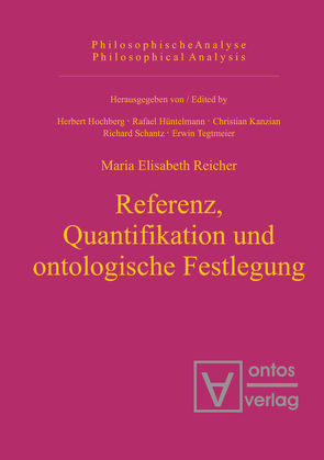 Referenz, Quantifikation und ontologische Festlegung von Reicher,  Maria Elisabeth