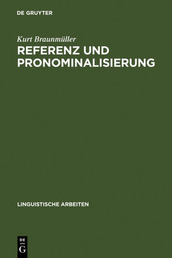 Referenz und Pronominalisierung von Braunmüller,  Kurt