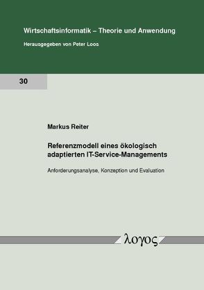 Referenzmodell eines ökologisch adaptierten IT-Service-Managements von Reiter,  Markus