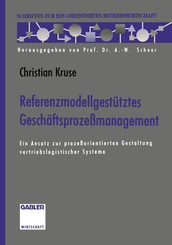 Referenzmodellgestütztes Geschäftsprozeßmanagement von Kruse,  Christian