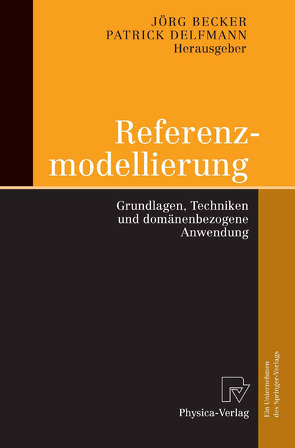 Referenzmodellierung von Becker,  Jörg, Delfmann,  Patrick