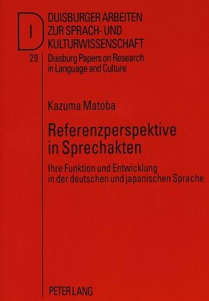 Referenzperspektive in Sprechakten von Matoba,  Kazuma