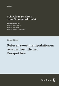 Referenzwertmanipulationen aus zivilrechtlicher Perspektive von Härtner,  Stefan