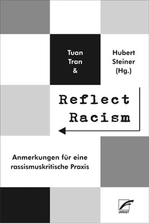 Reflect Racism von Prasad,  Nivedita, Roth,  Günter, Sequeira,  Dileta, Steiner,  Hubert, Tran,  Tuan, Weber,  Klaus