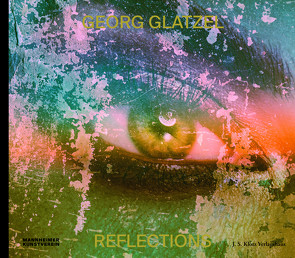 Reflections von Glatzel,  Georg
