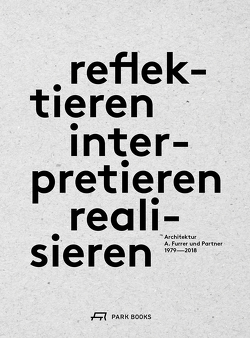 reflektieren – interpretieren – realisieren von Furrer,  Andreas, Hanak,  Michael