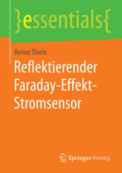 Reflektierender Faraday-Effekt-Stromsensor von Thiele,  Reiner