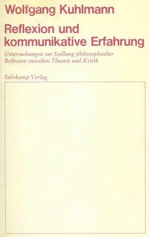 Reflexion und kommunikative Erfahrung von Kuhlmann,  Wolfgang