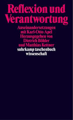 Reflexion und Verantwortung von Böhler,  Dietrich, Kettner,  Matthias, Schamberger,  Christoph, Skirbekk,  Gunnar