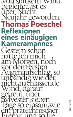 Reflexionen eines einäugigen Kameramannes von Poeschel,  Thomas