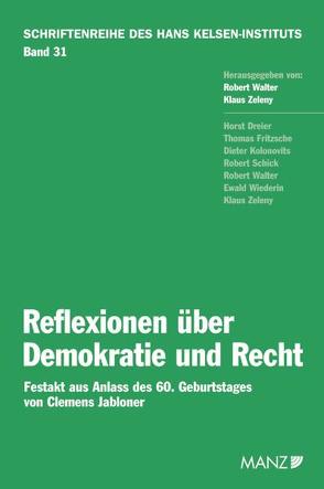 Reflexionen über Demokratie und Recht von Walter,  Robert, Zeleny,  Klaus