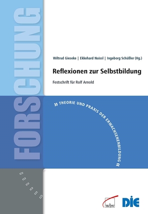 Reflexionen zur Selbstbildung von Gieseke,  Wiltrud, Nuissl,  Ekkehard, Schüssler,  Ingeborg