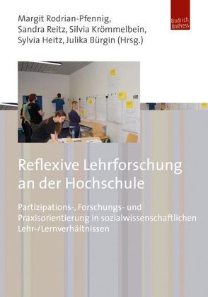 Reflexive Lehrforschung an der Hochschule von Bürgin,  Julika, Heitz,  Sylvia, Krömmelbein,  Silvia, Reitz,  Sandra, Rodrian-Pfennig,  Margit