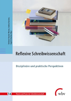 Reflexive Schreibwissenschaft von Haacke-Werron,  Stefanie, Karsten,  Andrea, Scharlau,  Ingrid