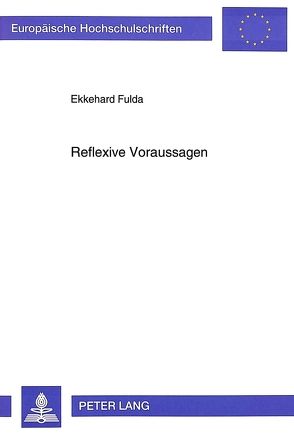 Reflexive Voraussagen von Fulda,  Ekkehard