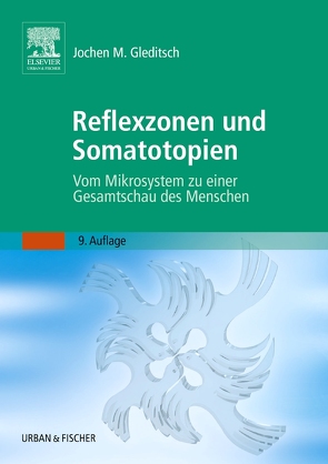 Reflexzonen und Somatotopien von Gleditsch,  Jochen M.