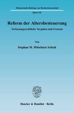 Reform der Altersbesteuerung. von Mittelsten Scheid,  Stephan M.