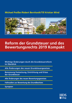 Reform der Grundsteuer und des Bewertungsrechts 2019 Kompakt von Bernhardt,  Robert, Preißer,  Michael, Wind,  Till Kristian