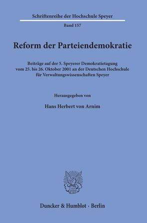 Reform der Parteiendemokratie. von Arnim,  Hans Herbert von